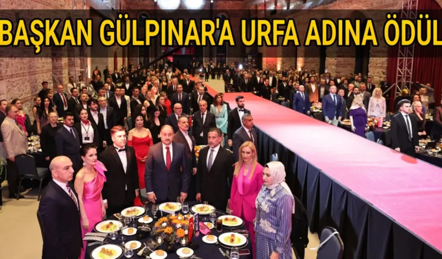 BAŞKAN GÜLPINAR'IN ŞANLIURFA ADINA ULUSLARARASI ALANDAKİ GİRİŞİM VE TEMASLARI ÖDÜL GETİRDİ