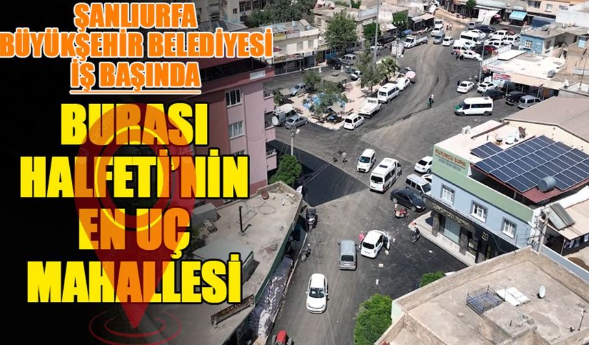 Şanlıurfa Büyükşehir Belediyesi iş başında